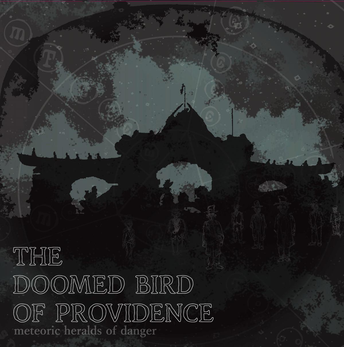 The Doomed Bird of Providence ~ Meteoric Heralds of Danger