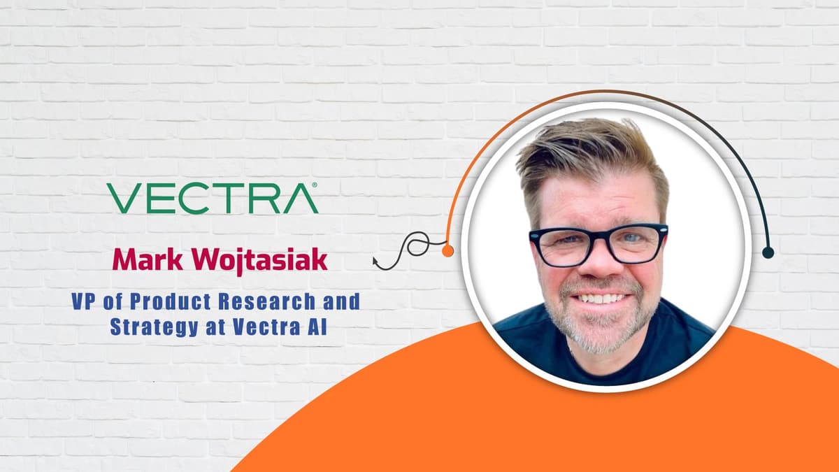 AITech Interview with Mark Wojtasiak, VP of Product Research and Strategy at Vectra AI