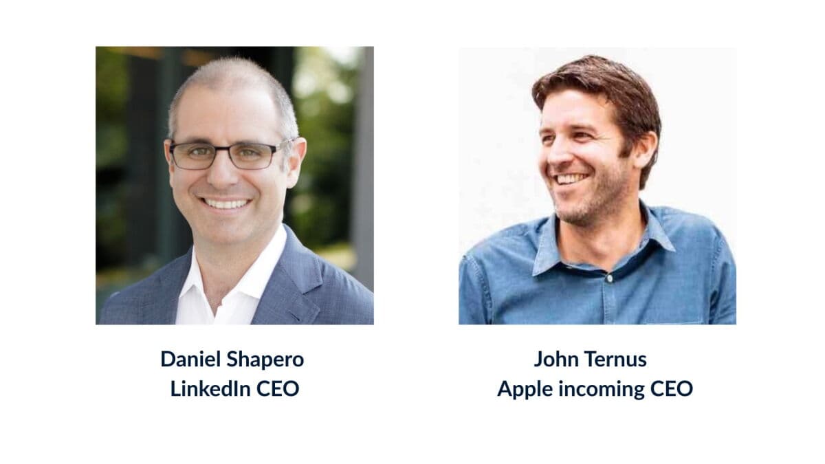 New Apple, LinkedIn Leaders Prove Next CEO Should Already Be Working for You