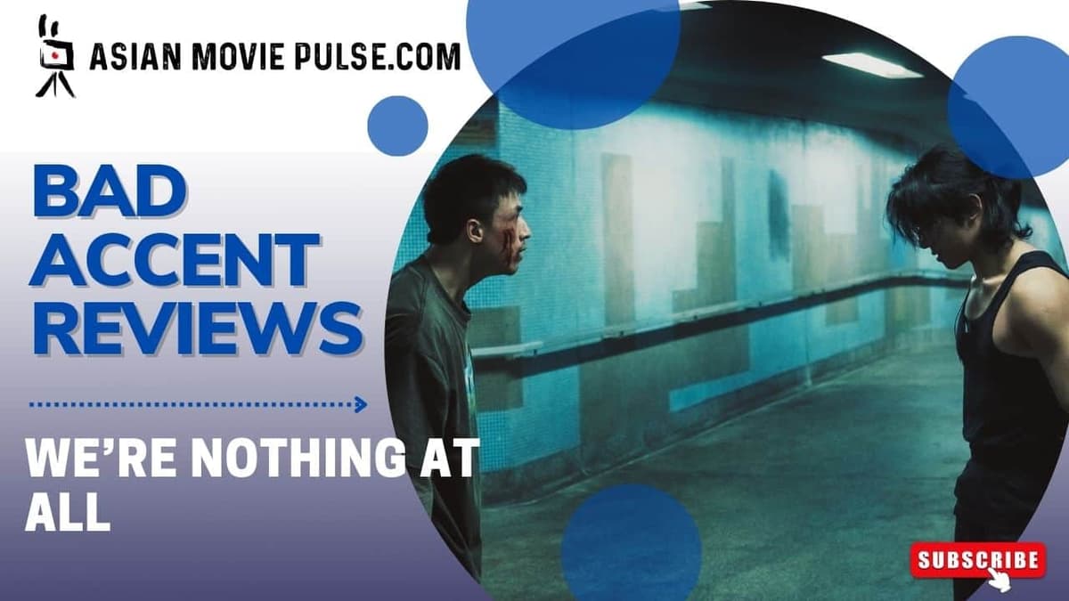 We’Re Nothing At All (2026) by Herman Yau Bad Accent Review