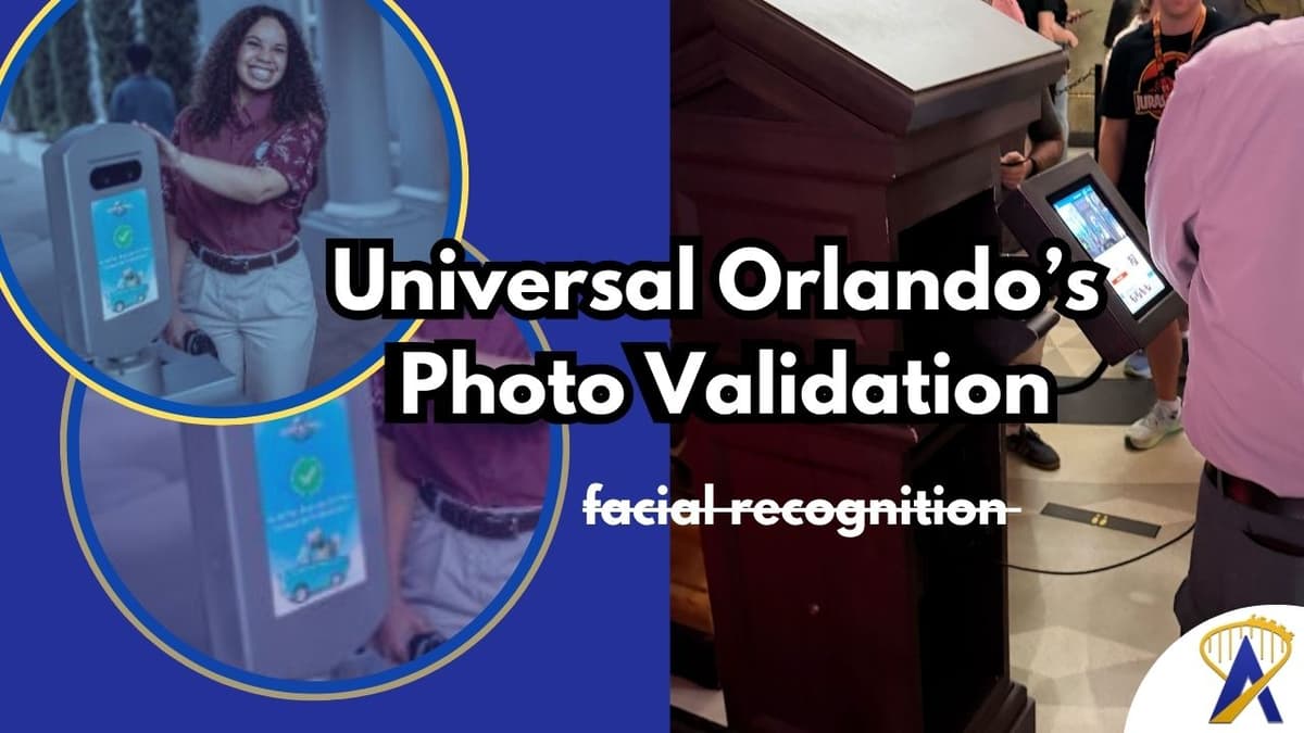 Is Universal Orlando Using Facial Recognition? Photo Validation Explained