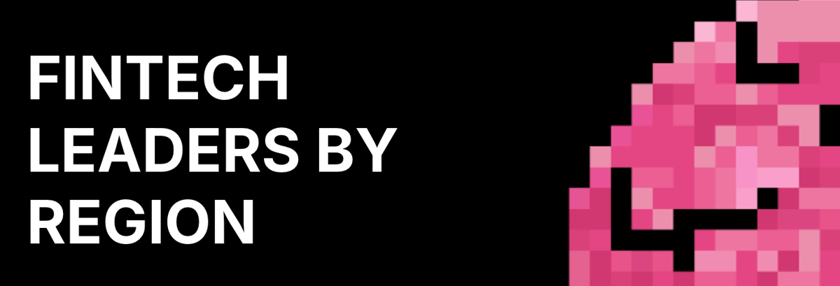 Global Fintech Leaders: Key Players by Region in 202