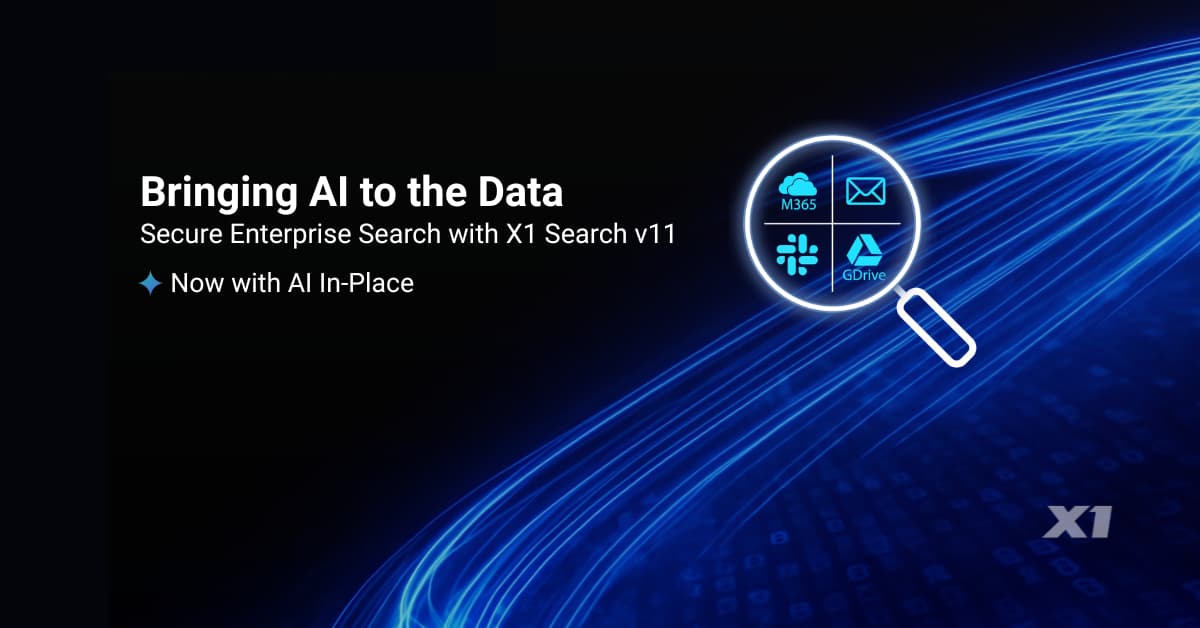 Bringing AI to the Data: How X1 Search V11 Redefines Secure Enterprise Search