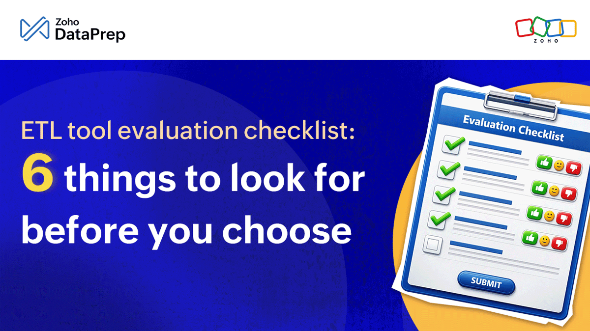 ETL Tool Evaluation Checklist: 6 Things to Look for Before You Choose