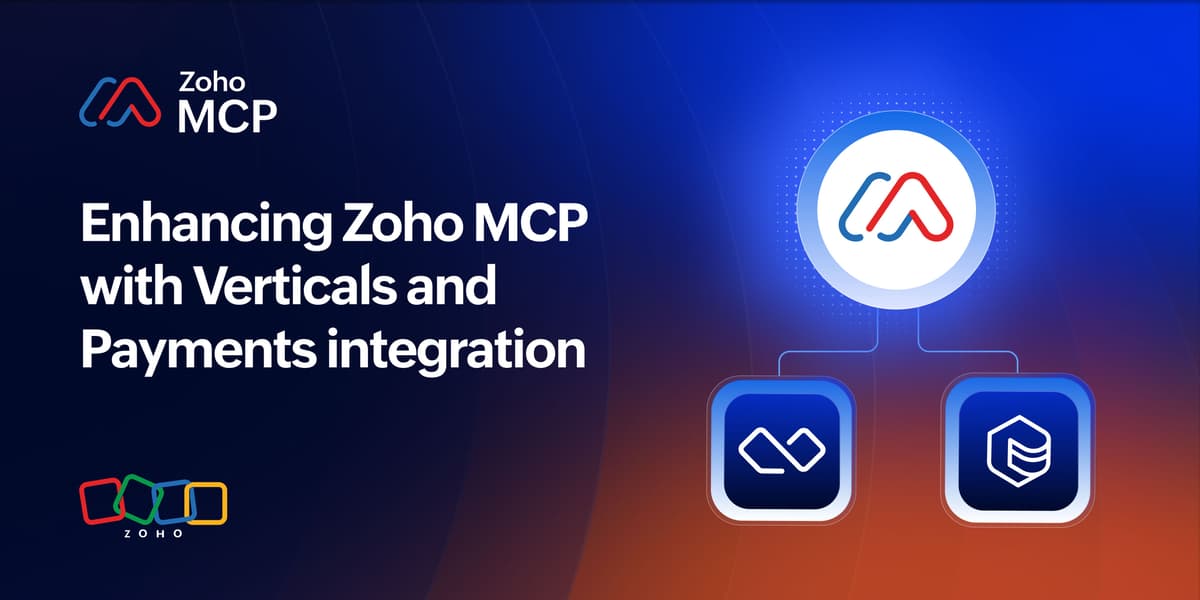 Enhancing Zoho MCP with Verticals and Payments Integration