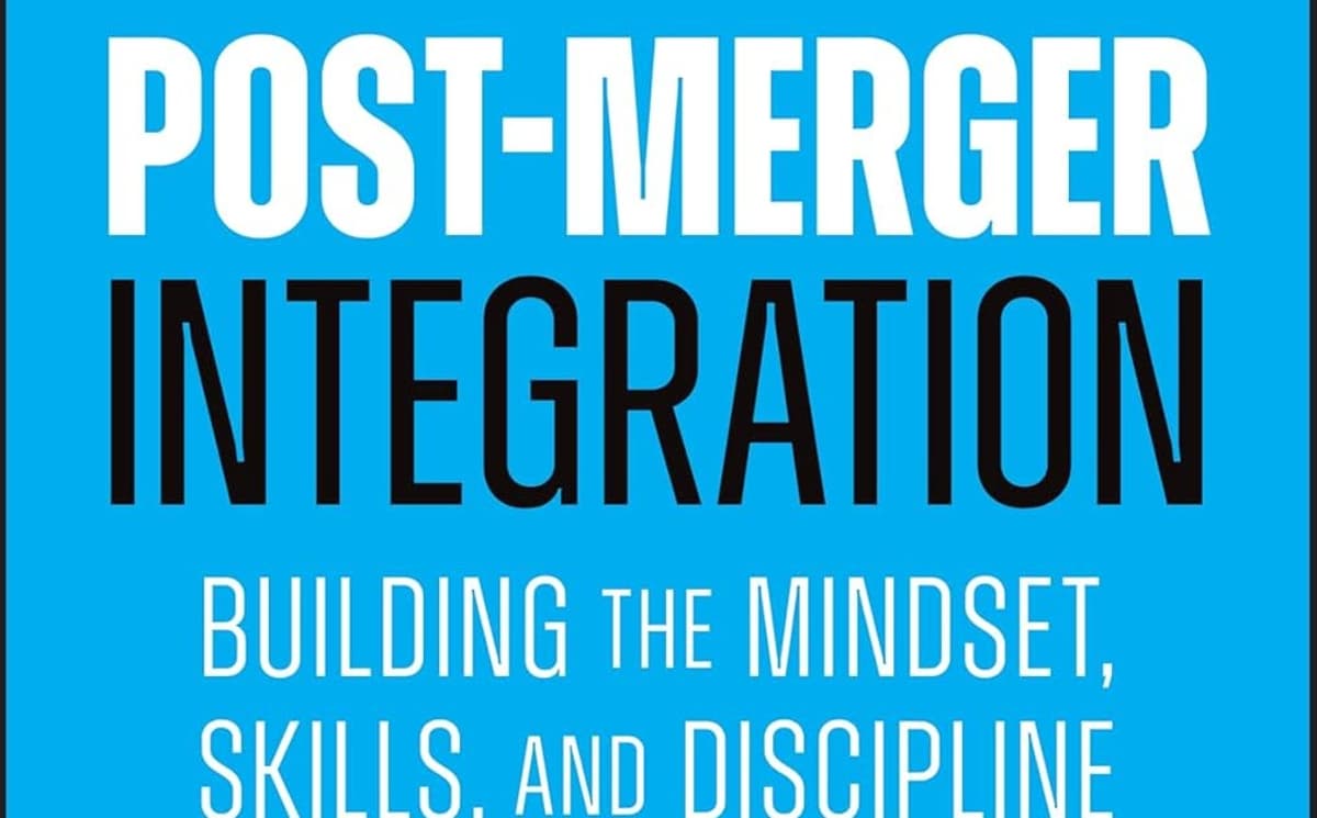 How To Conduct A Successful Post-Merger Integration