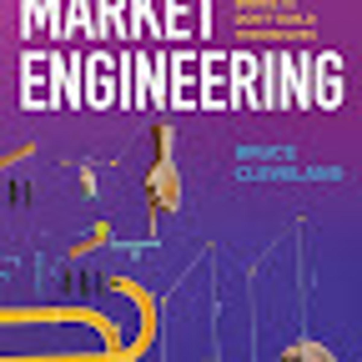 The Fundamentals Of Market Engineering
