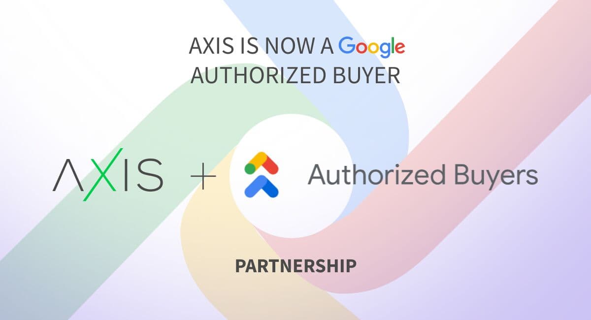 Axis Achieves Google Authorised Buyer Status, Expanding Premium Inventory Access for Partners