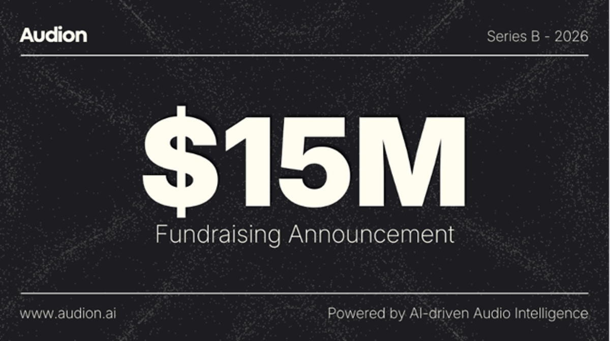 Audion Raises $15m for US Expansion & Global Scaling of AI-Based ‘Performance Audio’ Tool
