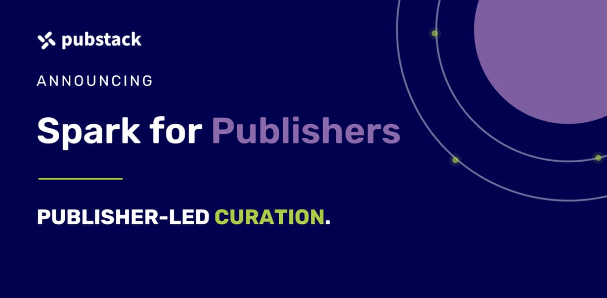 Pubstack Unveils ‘Spark for Publishers’ to End Publisher Inventory Commoditisation