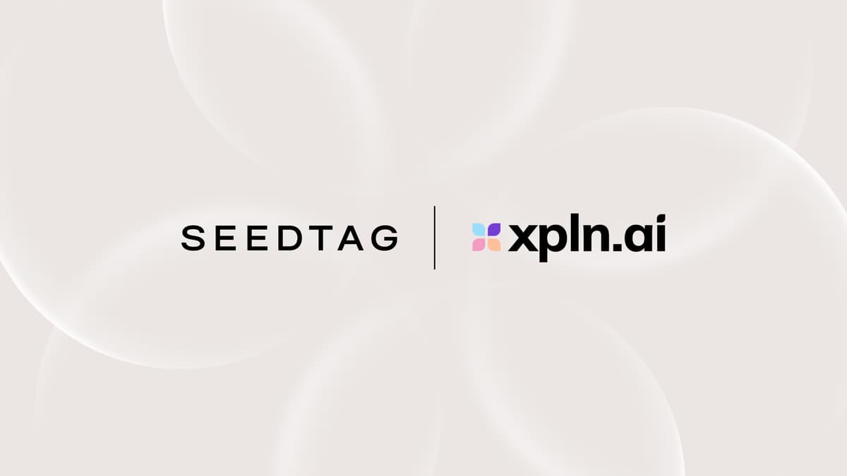 Seedtag & xpln.ai Expand Strategic Partnership to Advance Attention-Based Advertising Performance