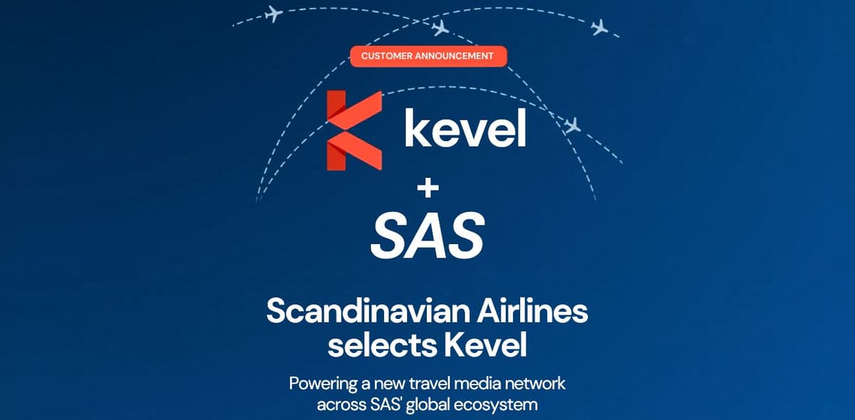 Kevel Partners with Scandinavian Airlines to Launch Next Generation Travel Media Network