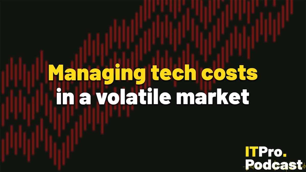 Managing Tech Costs in a Volatile Market