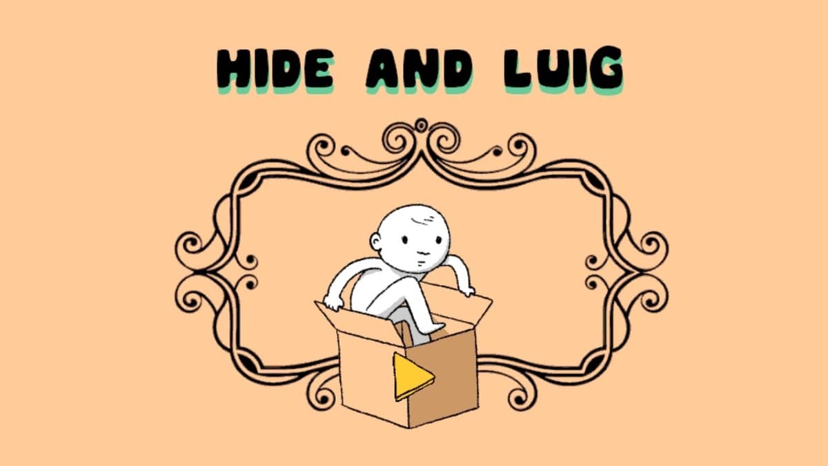 Hide and Luig