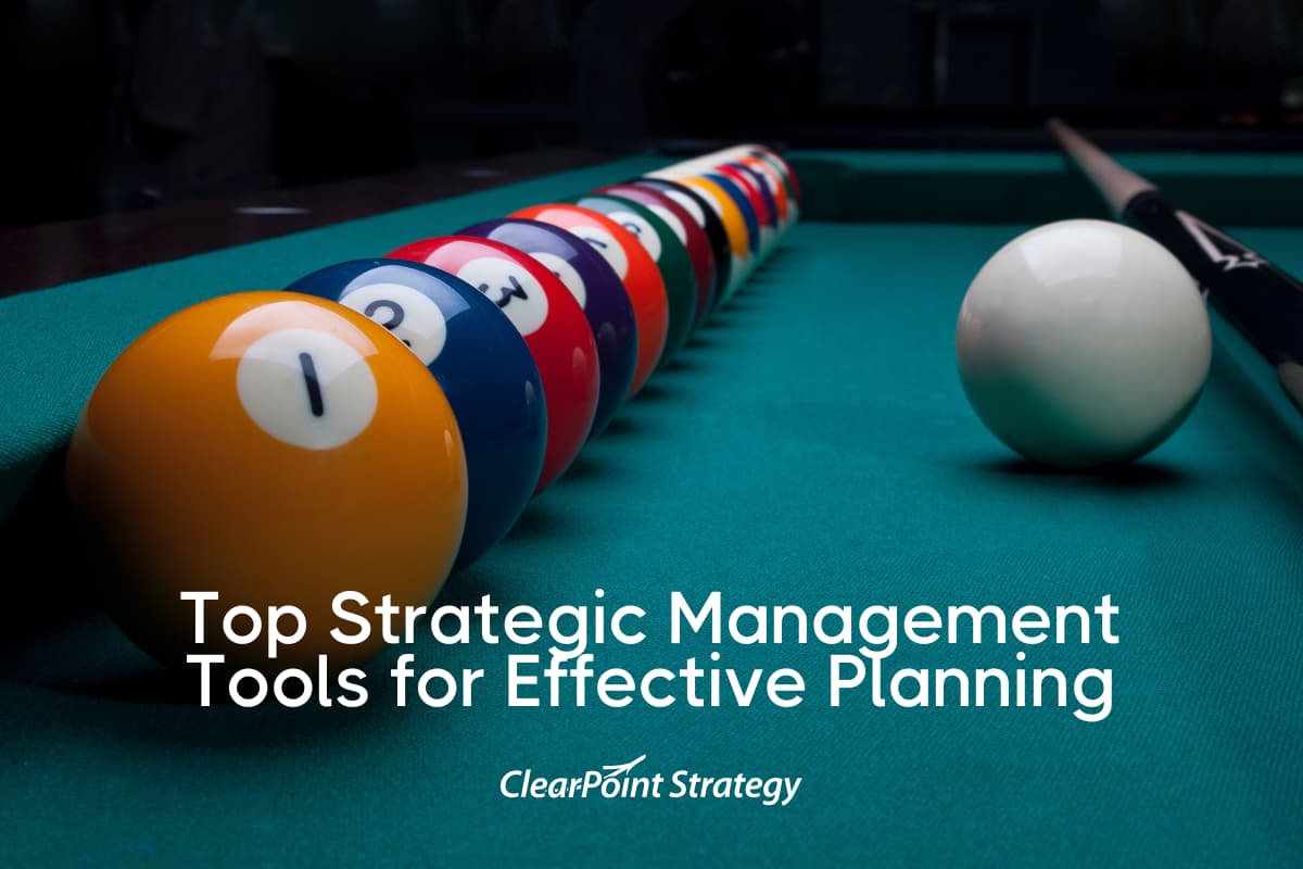 Top Strategic Management Tools | ClearPoint | ClearPoint Strategy Blog