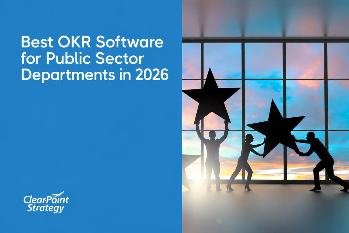 Best OKR Software for Public Sector 2026 | ClearPoint | ClearPoint Strategy Blog