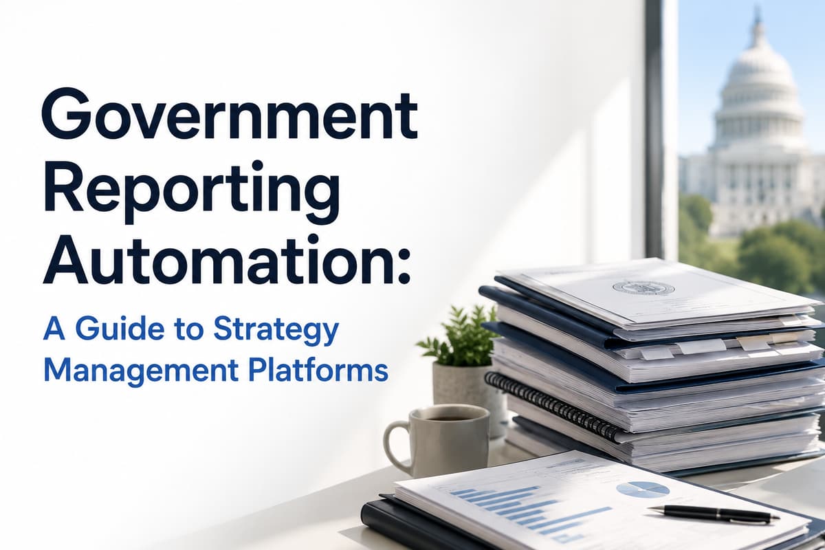 Government Reporting Automation: The Strategy Platform Guide | ClearPoint Strategy Blog