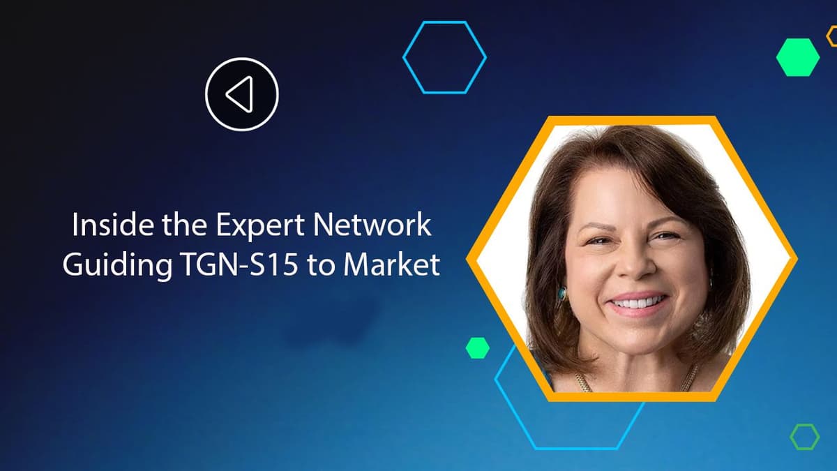Inside the Expert Network Guiding TGN-S15 to Market