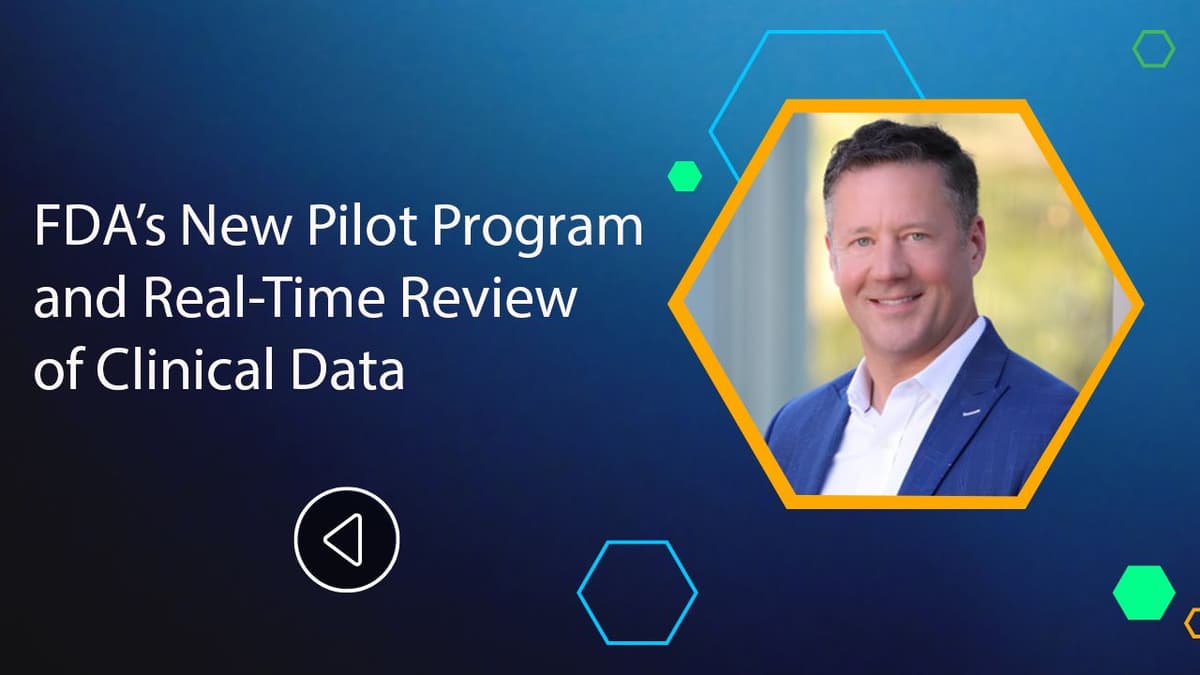 FDA’s New Pilot Program and Real-Time Review of Clinical Data