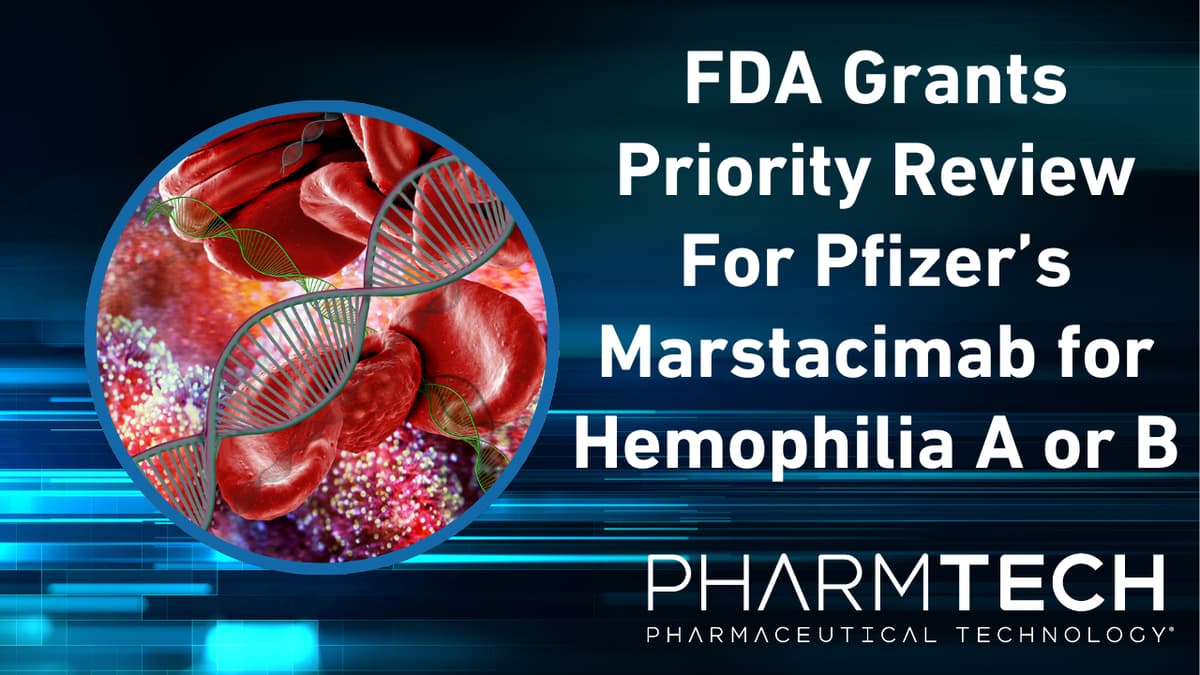 FDA Grants Priority Review For Pfizer’s Marstacimab for Hemophilia A or B