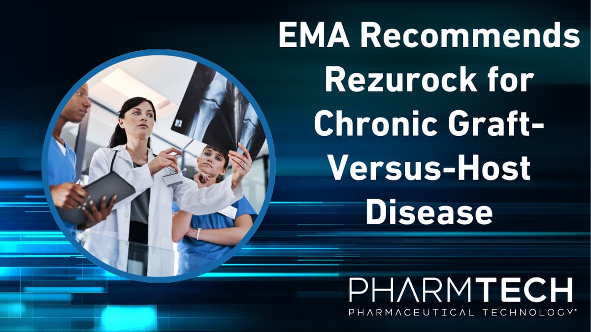 EMA Recommends Rezurock for Chronic Graft-Versus-Host Disease