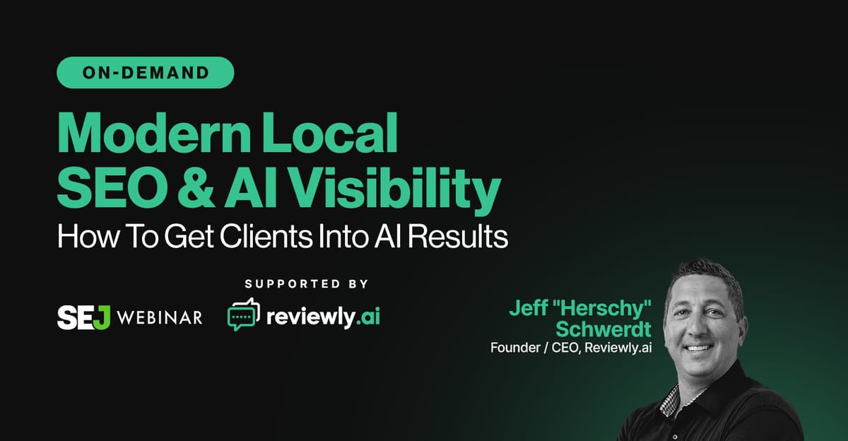 Modern Local SEO & AI Visibility: How To Get Clients Into AI Results via @Sejournal, @Hethr_campbell