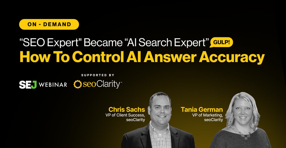 “SEO Expert” Became “AI Search Expert” (Gulp.): How To Control AI Answer Accuracy via @Sejournal, @Lorenbaker