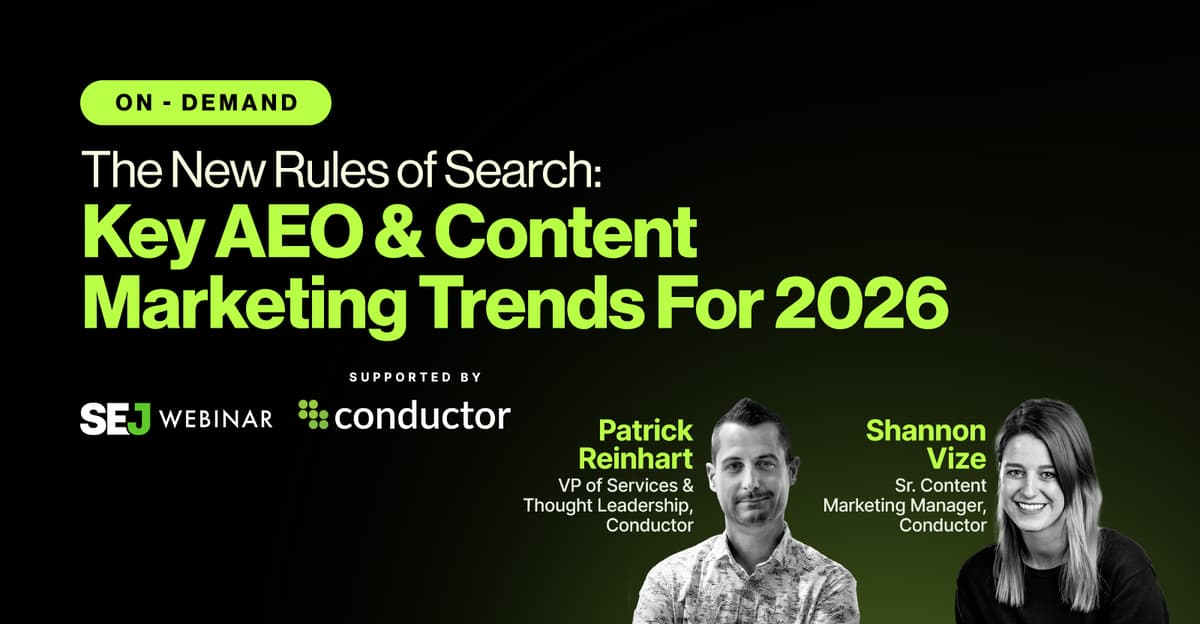 The New Rules of Search: Key AEO & Content Marketing Trends for 2026 via @Sejournal, @Hethr_campbell