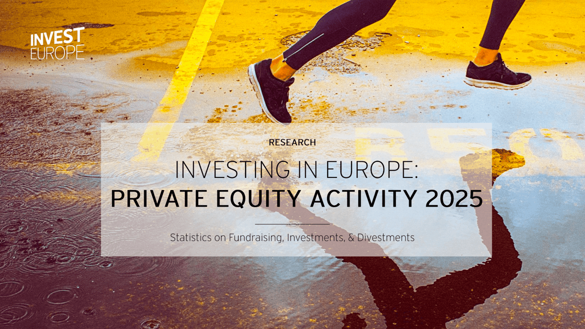 Investing in Europe: Private Equity Activity 2025 Report Highlights Strong Fundraising and Investment Performance
