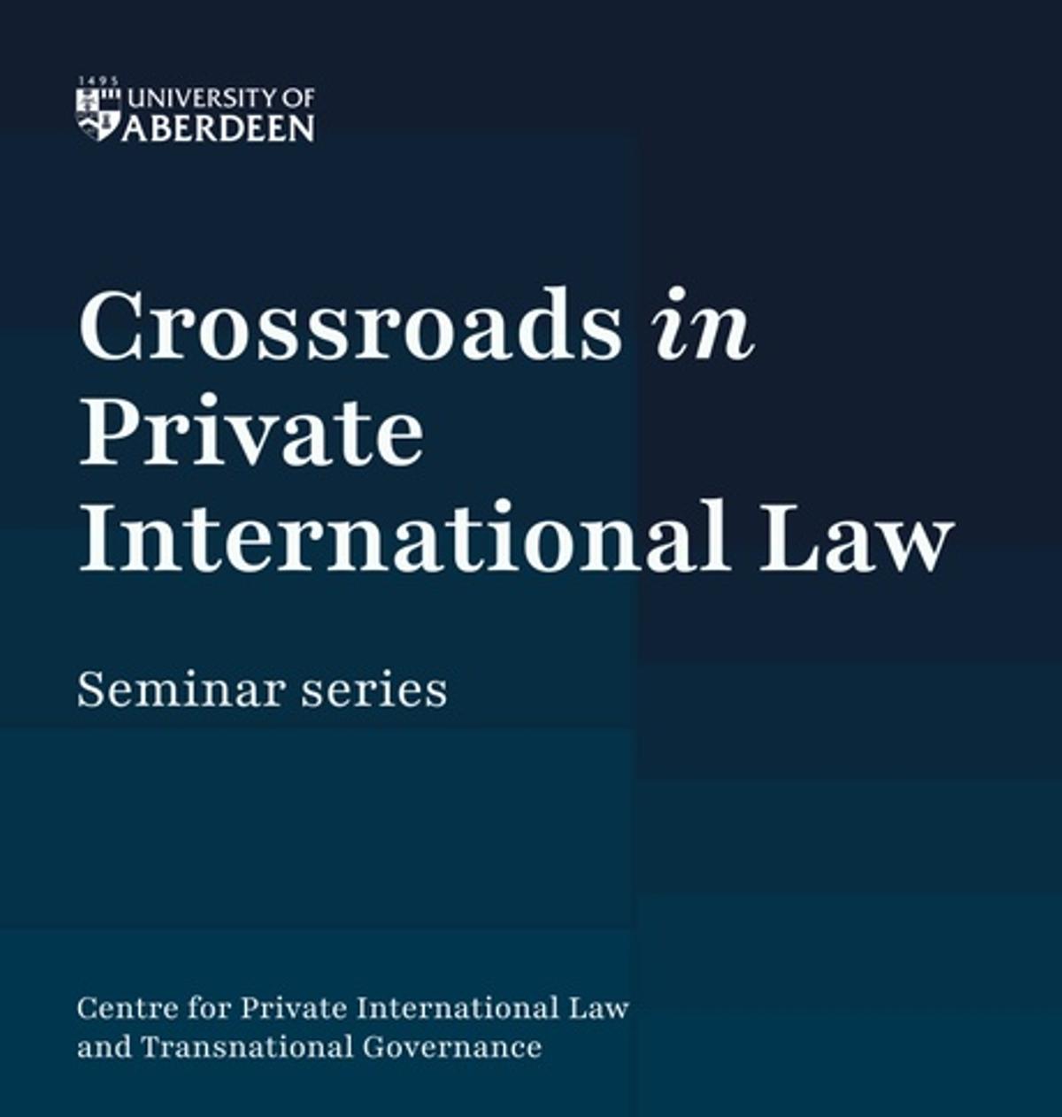 Crossroads in Private International Law Webinar with Prof. Csongor Nagy