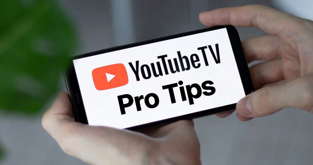 5 YouTube TV Pro Tips to Help You Get the Most Out of Your Subscription in 2026