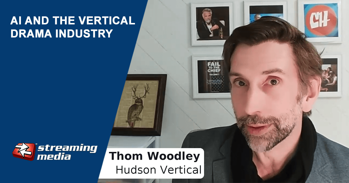 AI and the Vertical Drama Industry