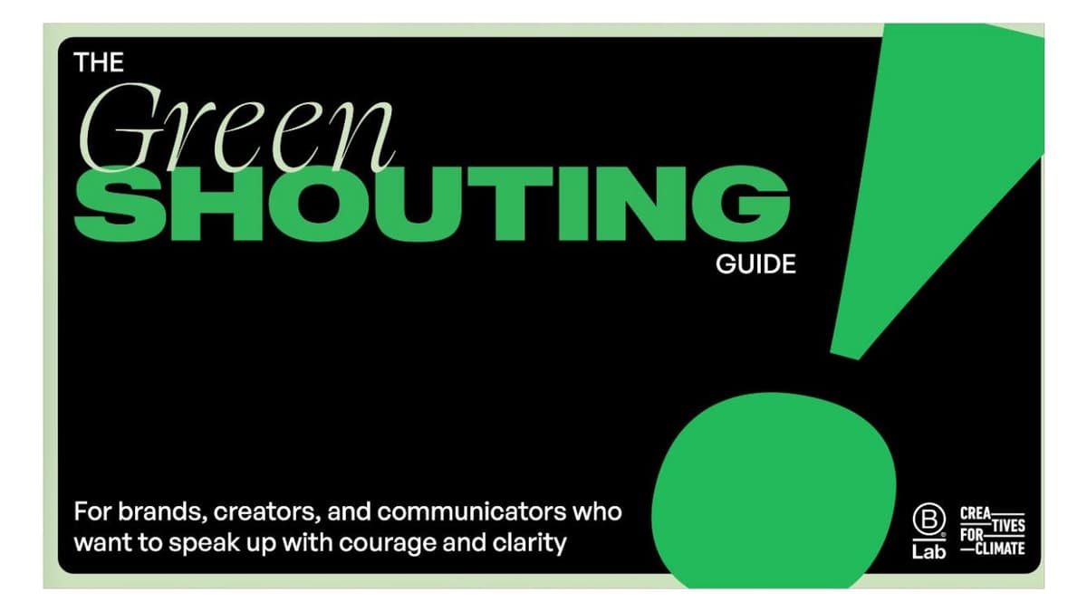 Silence Is a Climate Risk – Brands Urged to Trumpet Sustainability Progress by ‘Greenshouting’