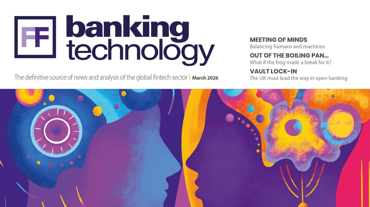 Banking Technology Magazine March 2026 Issue Out Now