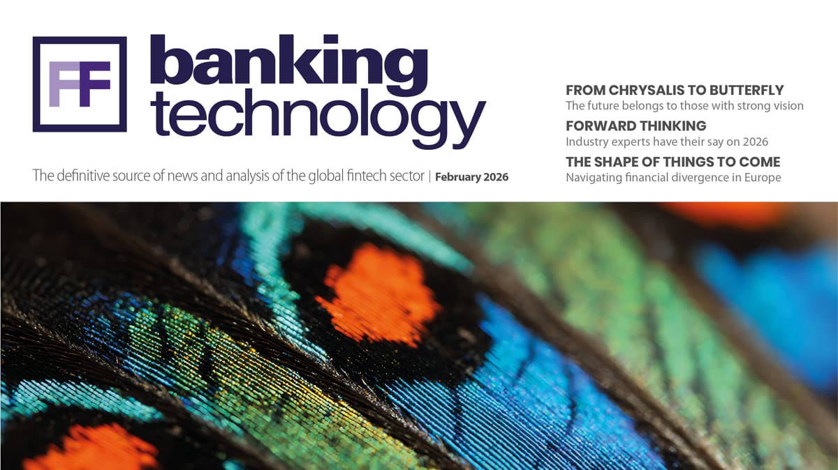 Banking Technology Magazine February 2026 Issue Out Now