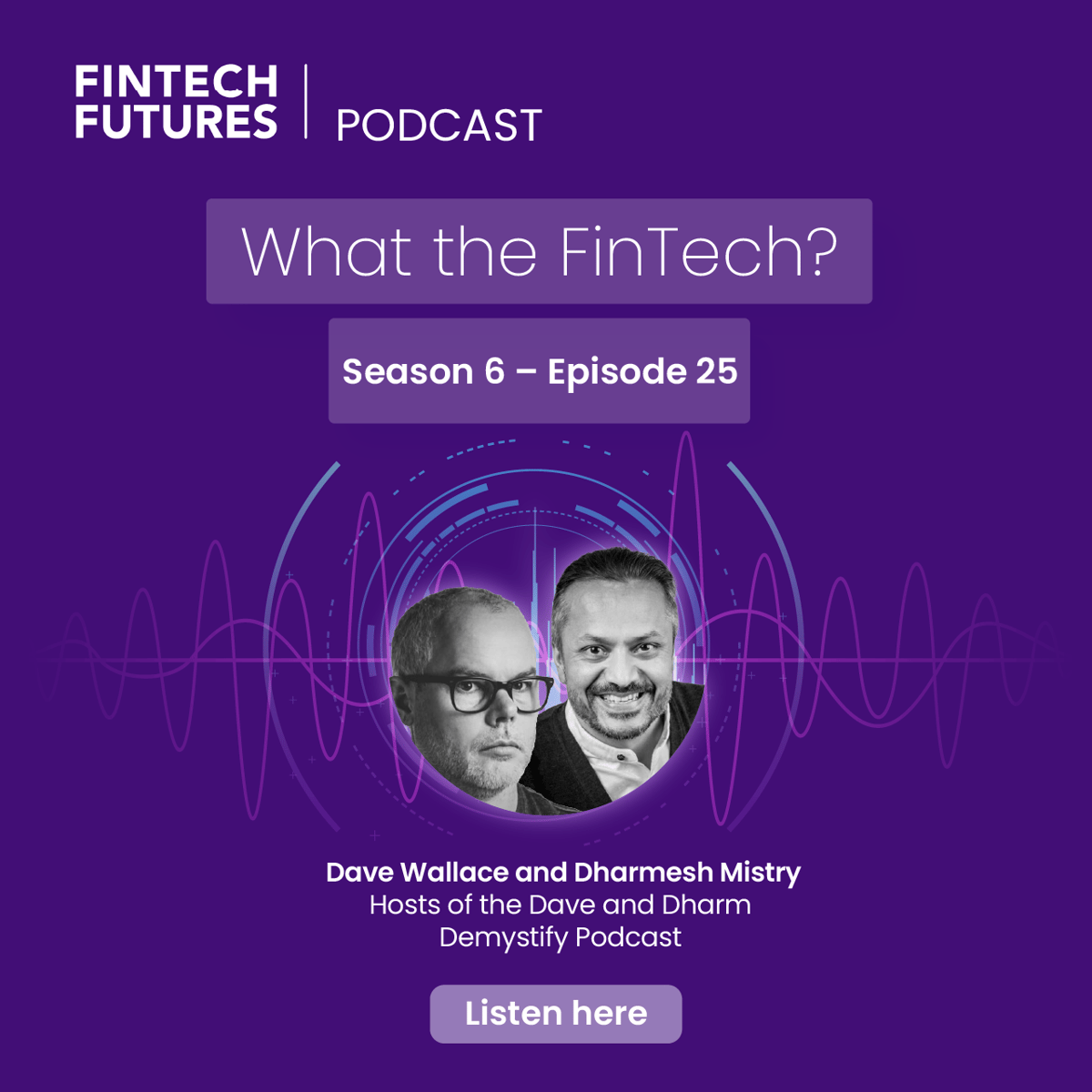 What the FinTech? | S.6 Episode 25 | 2025 in Review and Predictions for 2026