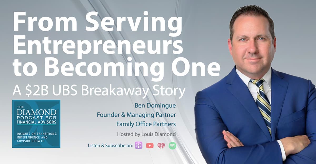 The Diamond Podcast for Financial Advisors: A $2B UBS Breakaway Story