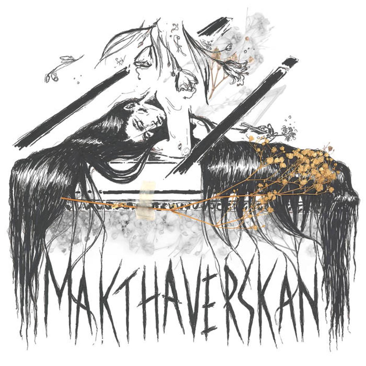 Makthaverskan, “Glass and Bones”