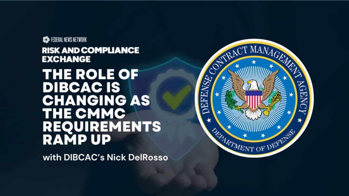 Risk & Compliance Exchange 2026: DIBCAC’s Nick DelRosso on Evolving Role of CMMC Assessments