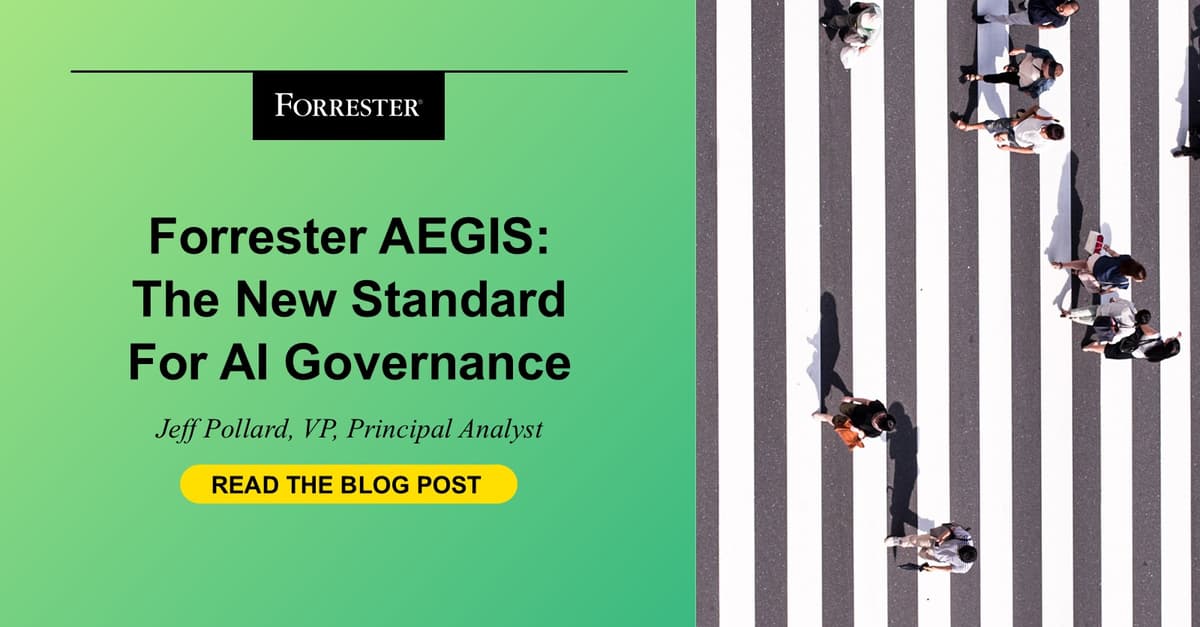 Forrester AEGIS: The New Standard For AI Governance