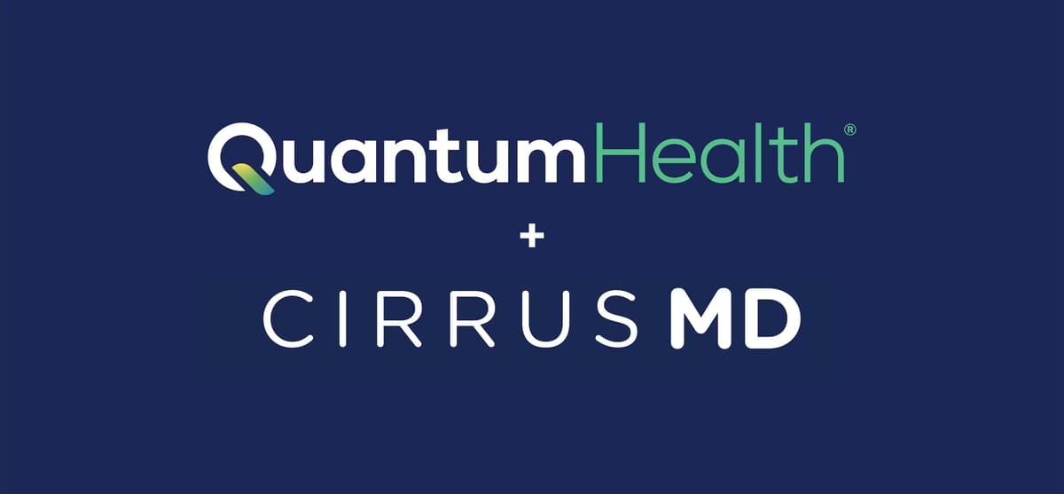 Quantum Health Acquires Virtual Care Provider CirrusMD