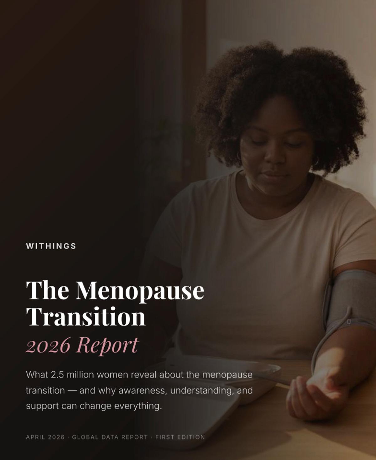 Withings Report Reveals Why Menopause Is a Critical Cardiovascular Window