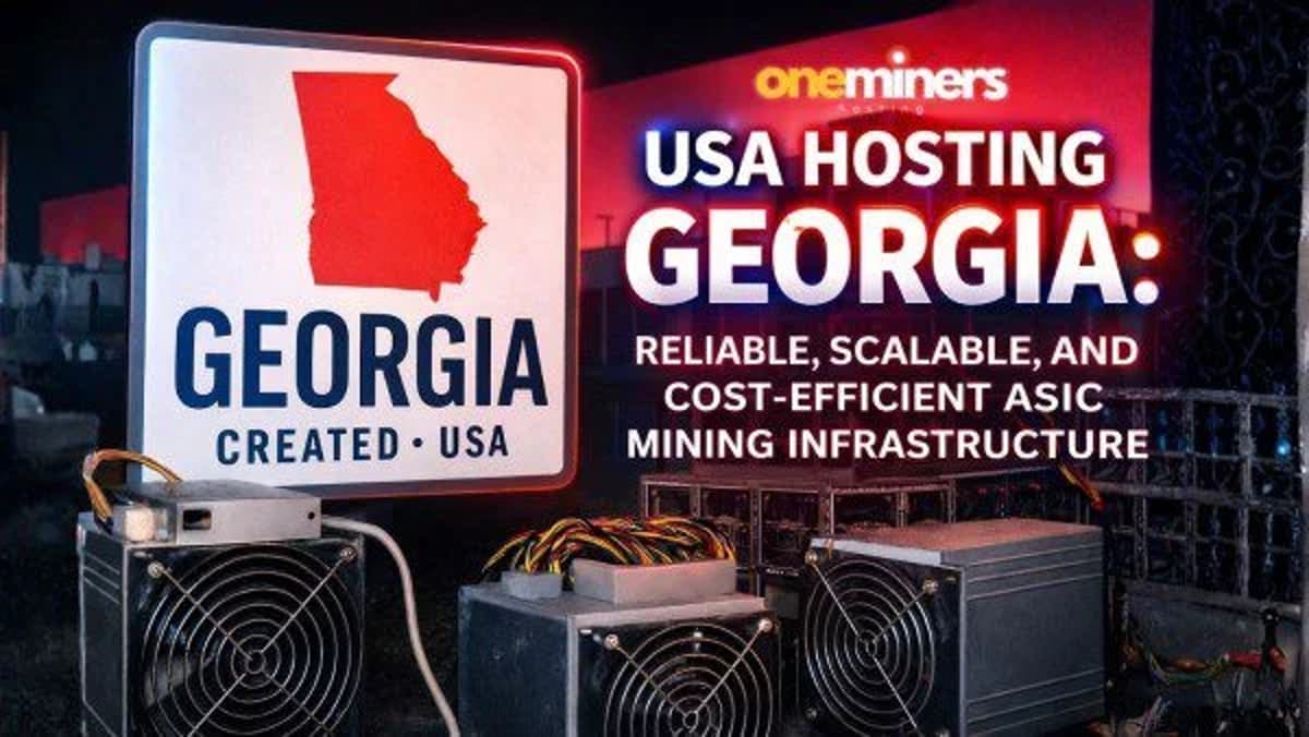 OneMiners USA Hosting – Georgia: Reliable, Scalable, and Cost-Efficient ASIC Mining Infrastructure
