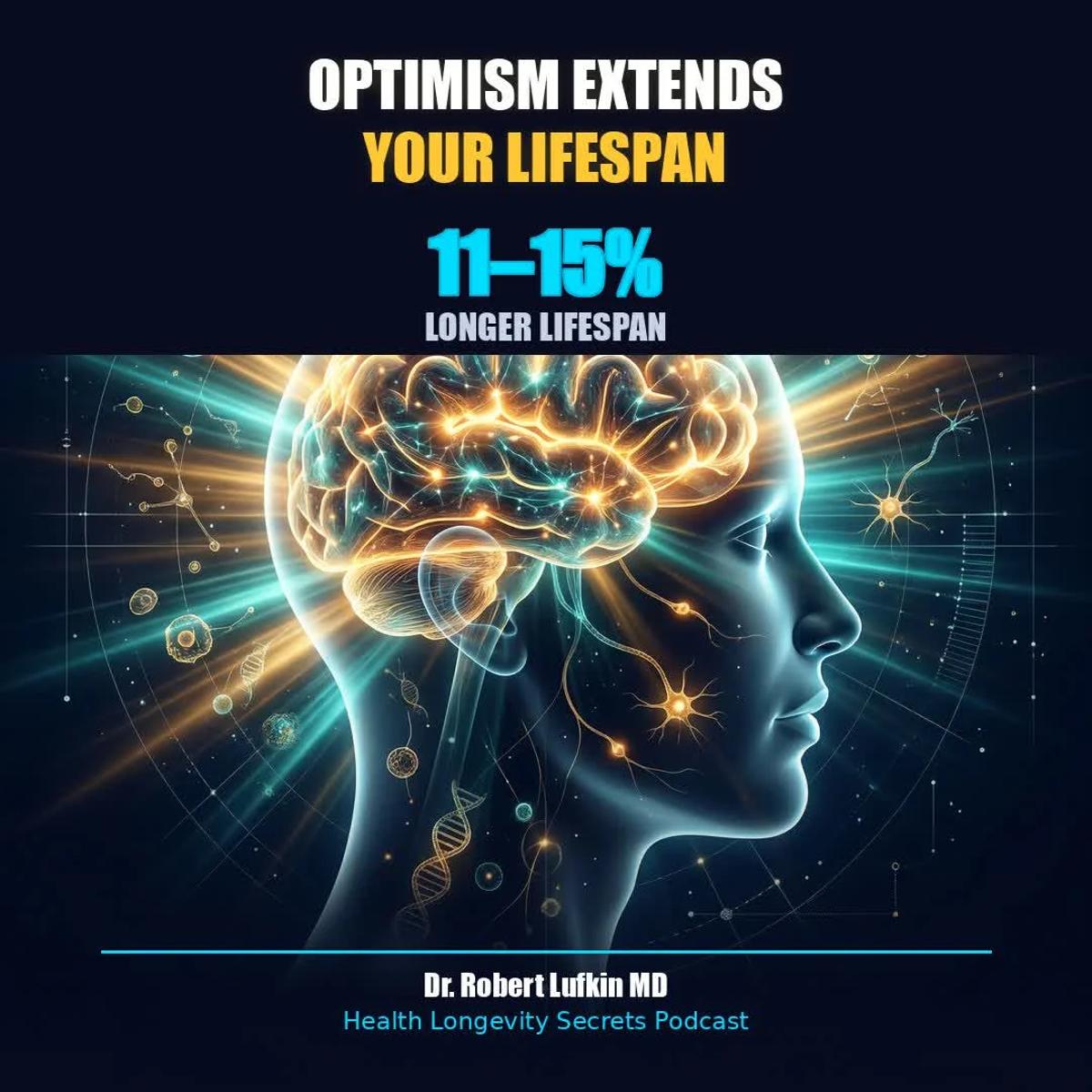 Optimism Boosts Longevity More Than Traditional Risk Factors