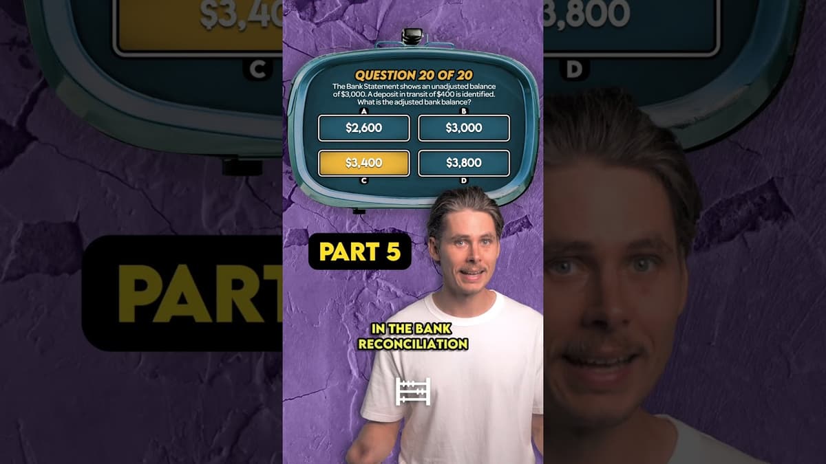 Bank Reconciliation Quiz (Part 5 of 5)