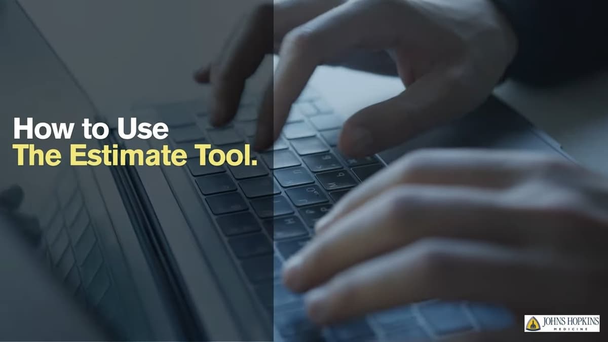 Johns Hopkins Medicine Cost Estimate Tool