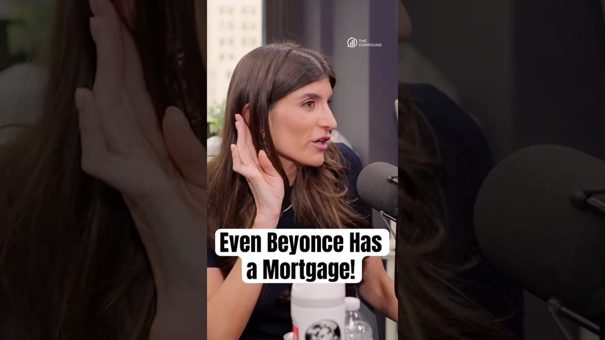 Even Beyonce Has a Mortgage!