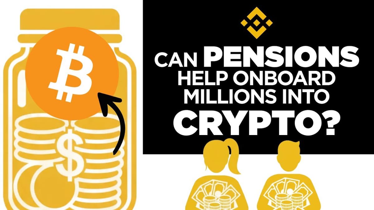 Can Pensions Really Help Onboard Millions Into Crypto?