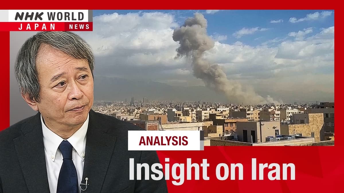 Iran Conflict: Expert Says US, Israel Seek Regime ChangeーNHK WORLD-JAPAN NEWS