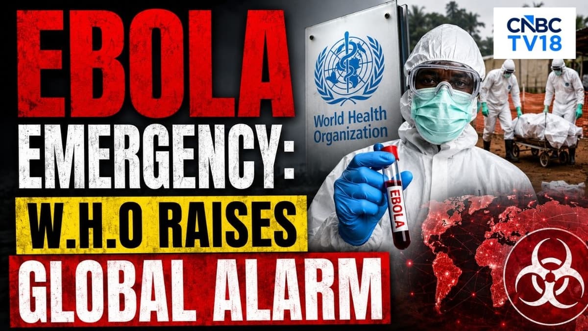 WHO Declares Ebola A Global Health Emergency | India Issues Travel Advisory | N18G